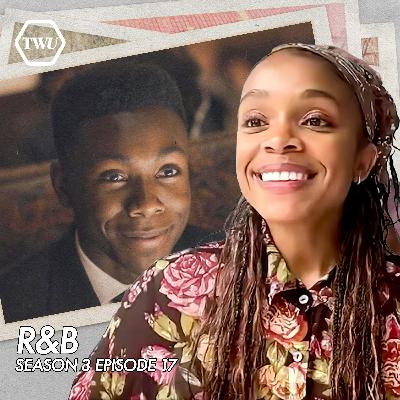 Randall and Beth's Love Story | "R & B" (317) with special guest Rachel Hilson
