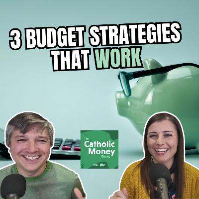 3 Budget Strategies that Work 3 Budget Strategies that Work