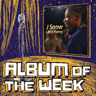 J. Snow: Life Is Funny