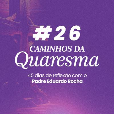 26º Dia da Quaresma - Soltar o que nos prende 26º Dia da Quaresma - Soltar o que nos prende