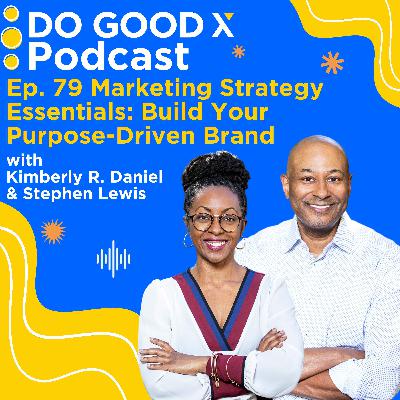 Marketing Strategy Essentials: Build Your Purpose-Driven Brand