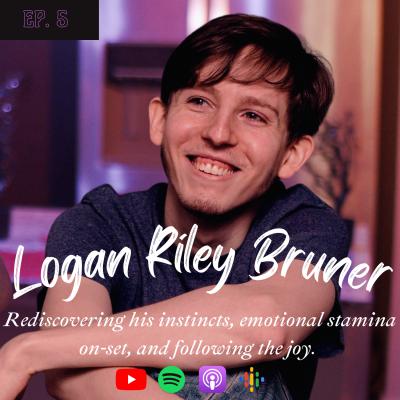 Logan Riley Bruner | Stranger Things and Working Actor's Mindset Logan Riley Bruner | Stranger Things and Working Actor's Mindset