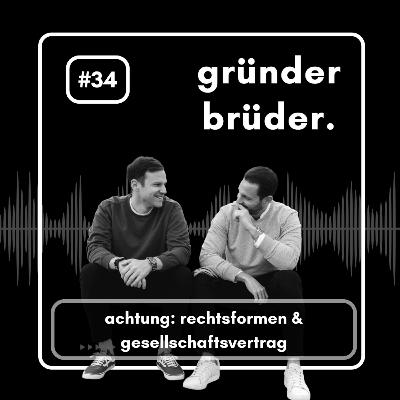 #34 rechtsformen & gesellschaftsvertrag, darauf solltest du aufpassen!