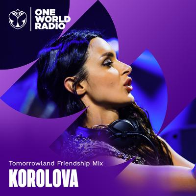 Tomorrowland Friendship Mix with Korolova - May, 2026 Tomorrowland Friendship Mix with Korolova - May, 2026