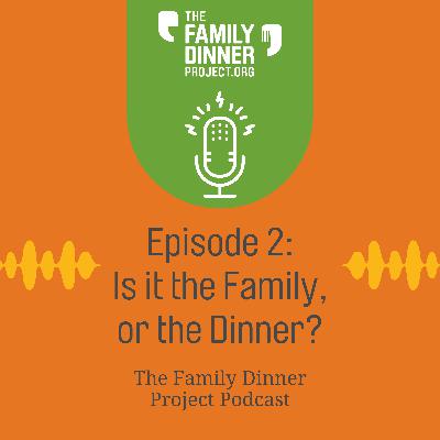 Is it the Family, or the Dinner?