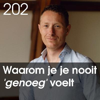 Wanneer is het genoeg? - Waarom je je nooit 'goed genoeg' voelt. - 202 Wanneer is het genoeg? - Waarom je je nooit 'goed genoeg' voelt. - 202