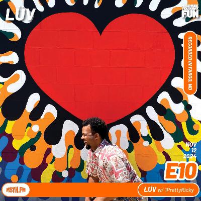 LÜV | Episode 10 with 1PrettyRicky
