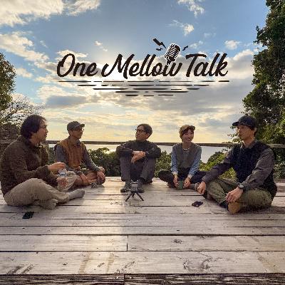 One Mellow Talk# 40