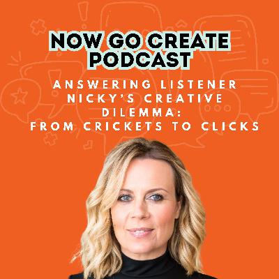 Ep 22: Claire answers a creative dilemma