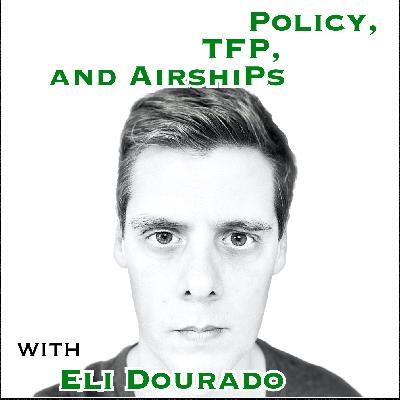 Policy, TFP, and airshiPs with Eli Dourado [Idea Machines #38]