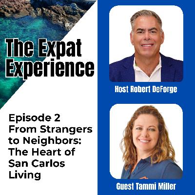 From Strangers to Neighbors: The Heart of San Carlos Living with Tammi Miller From Strangers to Neighbors: The Heart of San Carlos Living with Tammi Miller