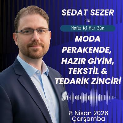 08 Nisan | Ateşkes İşe Yarar mı? Tekstilde Konkordato Rekoru, Bebek Giyimde Çöküş