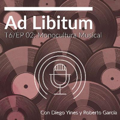 EP 02: Monocultura Musical