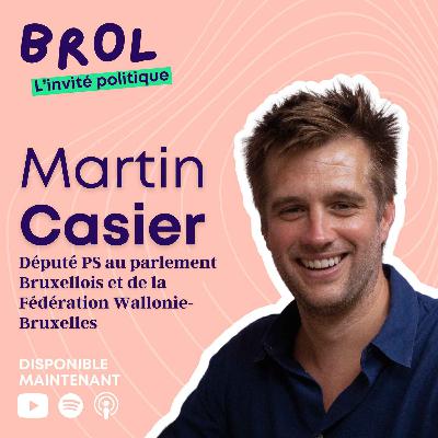 BROL - Le Parti Socialiste (avec Martin Casier)