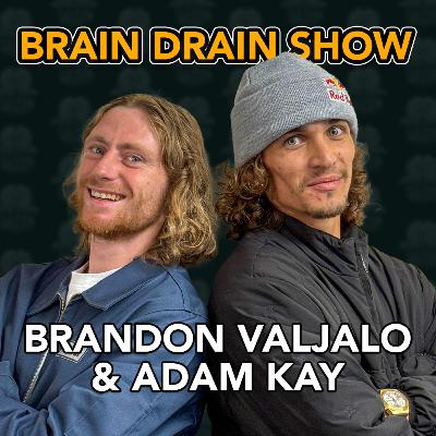 Brandon Valjalo & Adam Kay of Shortys Skateboards & Yenties | Brain Drain Show #62 Brandon Valjalo & Adam Kay of Shortys Skateboards & Yenties | Brain Drain Show #62