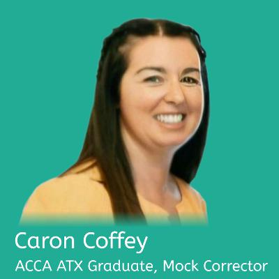 Don't Miss Your Mocks to Succeed on the ACCA ATX Exam with Caron Coffey