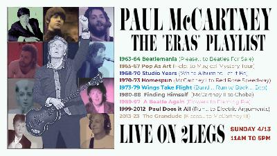 Bonus Episode! Paul McCartney's Ultimate ERAS Playlist (1963-2020)