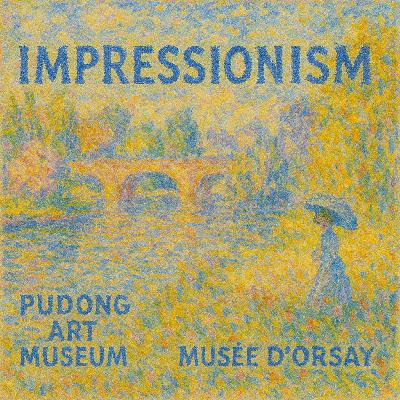 37.浦美奥赛展|从艺术史到展品，看展全指南