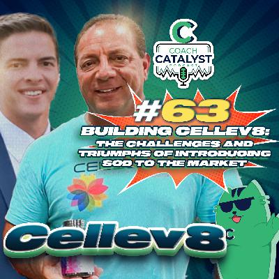 Episode 63 - Building Cellev8: The Challenges and Triumphs of Introducing SOD to the Market Episode 63 - Building Cellev8: The Challenges and Triumphs of Introducing SOD to the Market