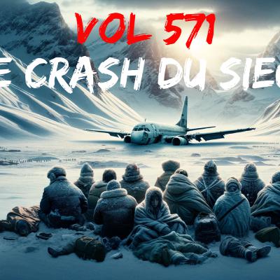 VOL 571 - LE CRASH DU SIECLE