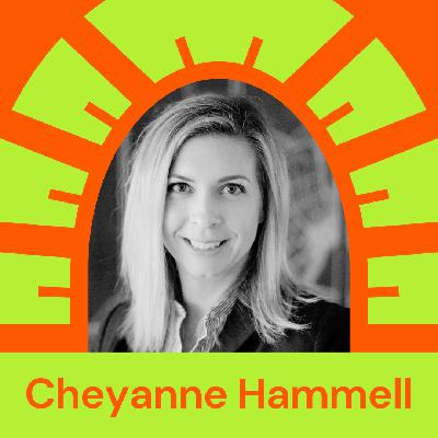 Episode 46 - Cheyanne Hammell