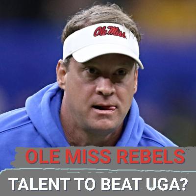 PORTAL BUILT: Ole Miss CAPITALIZED With Transfers, Looks To Beat Georgia