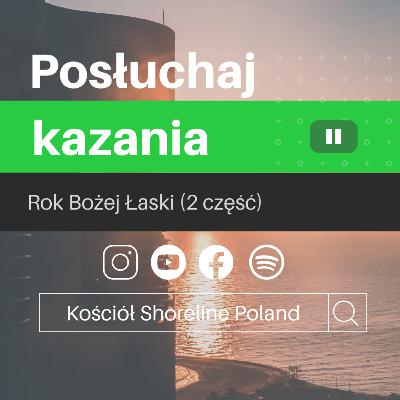 Rok Bożej Łaski - część 2 Rok Bożej Łaski - część 2