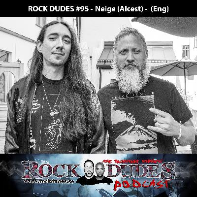 Rock Dudes #95 - NEIGE (Alcest) - (Eng) Rock Dudes #95 - NEIGE (Alcest) - (Eng)