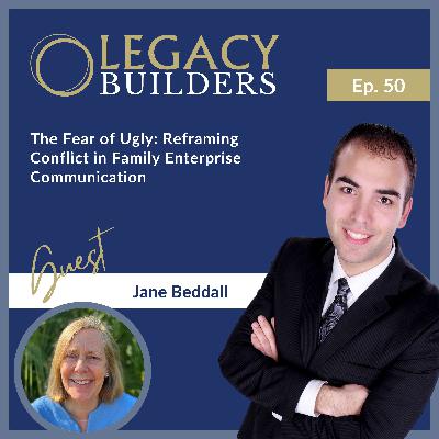 The Fear of Ugly: Reframing Conflict in Family Enterprise Communication