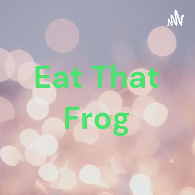 Eat that Frog