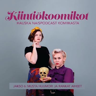 Musta huumori ja rankat aiheet