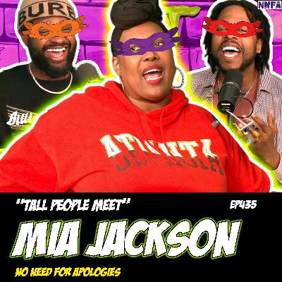 MIA JACKSON | "Tall People Meet" | Derek Gaines & Dave Temple | NNFA #435 MIA JACKSON | "Tall People Meet" | Derek Gaines & Dave Temple | NNFA #435