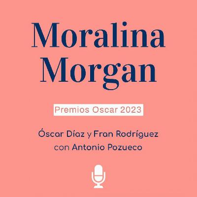 #48: Premios Oscar 2023, con Antonio Pozueco #48: Premios Oscar 2023, con Antonio Pozueco