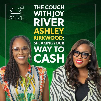 Speak Your Way to Cash: Expert Tips with Ashley Kirkwood on The Couch