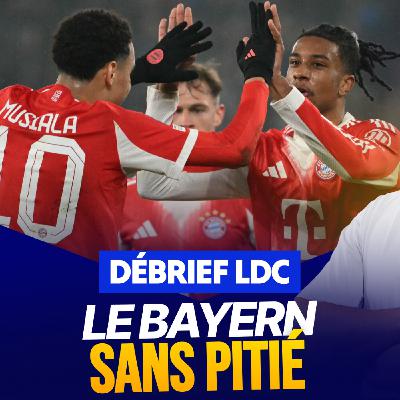 Le Débrief LDC : le Barça évite le pire, le Bayern en mode MÉCHANT