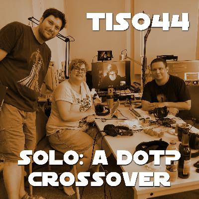 TIS044 – Solo: A DotP Crossover