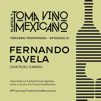 Episodio 21 - Temporada 3 - Fernando Favela - Chateau Camou Episodio 21 - Temporada 3 - Fernando Favela - Chateau Camou