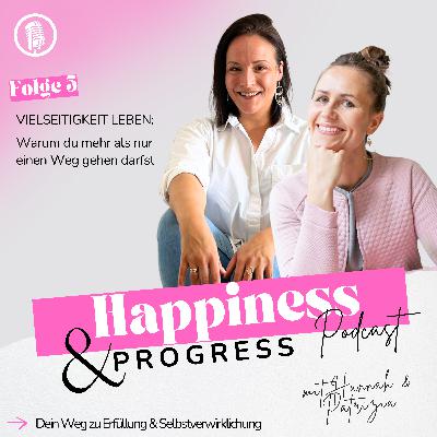 #Folge 5 - Teil 1: Vielseitigkeit leben - Warum du mehr als nur einen Weg gehen darfst