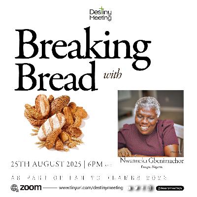Breaking Bread with Nwanneka Gbenimachor 2025
