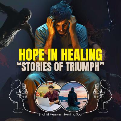 Hope in Healing-stories of Triumph