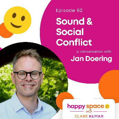 Sound and Social Conflict - with Jan Doering