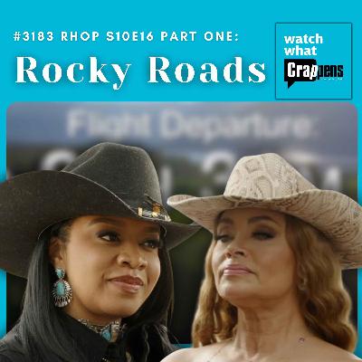 #3183 RHOP S10E16 Part One: Rocky Roads #3183 RHOP S10E16 Part One: Rocky Roads