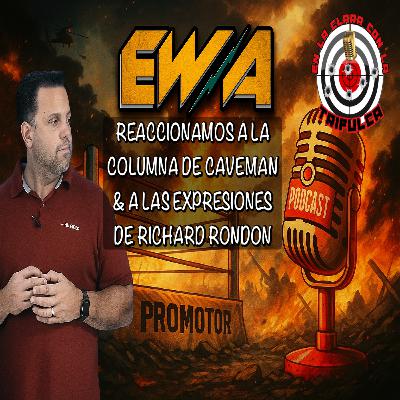 “LA CULPA ES TUYA” || Reacción a expresiones de Rondón, EWA y a la columna de Caveman