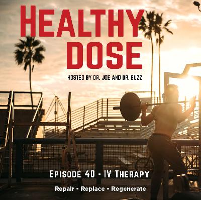 EPISODE 40: IV THERAPY EPISODE 40: IV THERAPY