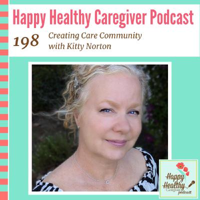 Creating Care Community with Kitty Norton Creating Care Community with Kitty Norton