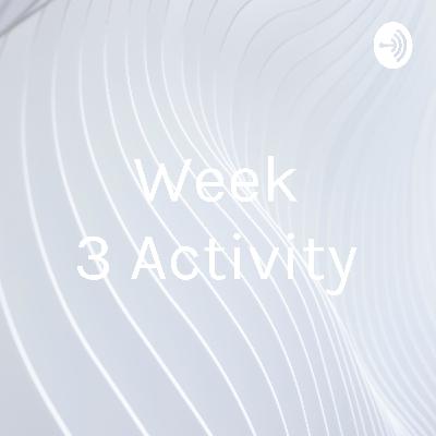 Week 3. Activity