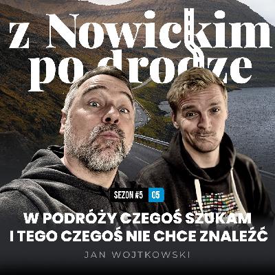 W podróży czegoś szukam i tego czegoś nie chce znaleźć - Jan Wojtkowski - spotkanie 45 W podróży czegoś szukam i tego czegoś nie chce znaleźć - Jan Wojtkowski - spotkanie 45
