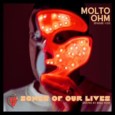 Molto Ohm - Songs of Our Lives #120