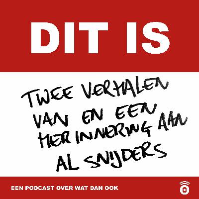 Dit is Twee verhalen van en een herinnering aan A.L. Snijders Dit is Twee verhalen van en een herinnering aan A.L. Snijders