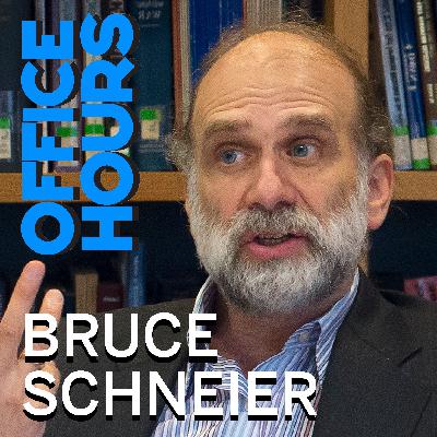 Bruce Schneier on Cybersecurity, "Click Here to Kill Everybody," and the Hacker Mentality